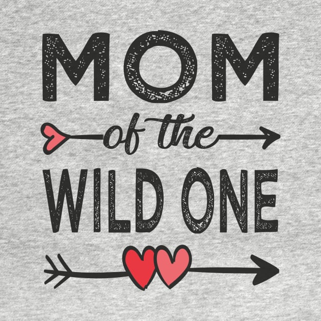 Mom of the wild one mom by Bagshaw Gravity